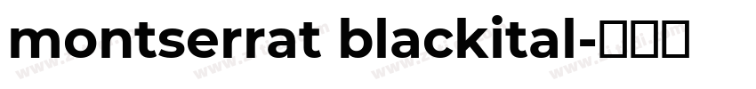 montserrat blackital字体转换